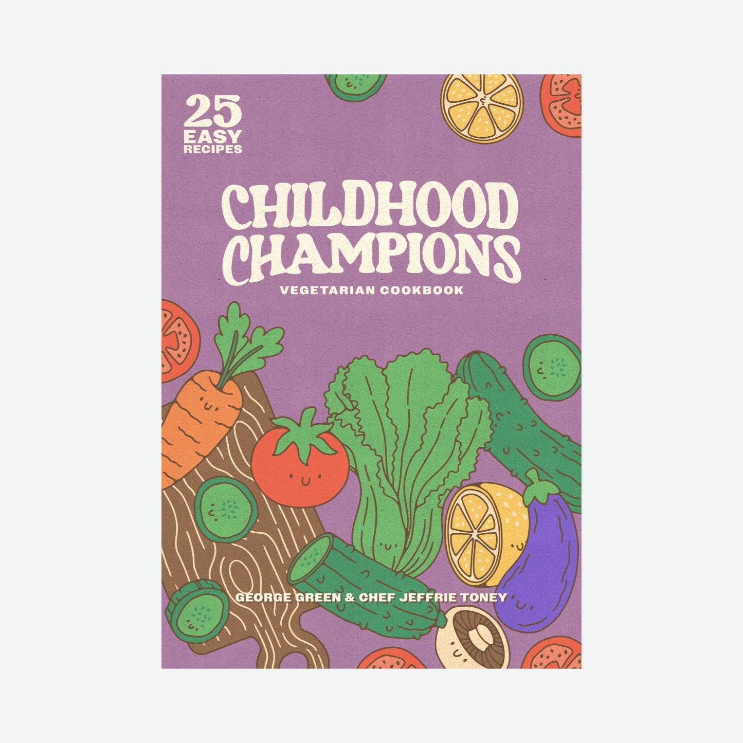 Childhood Champions Vegetarian Cookbook